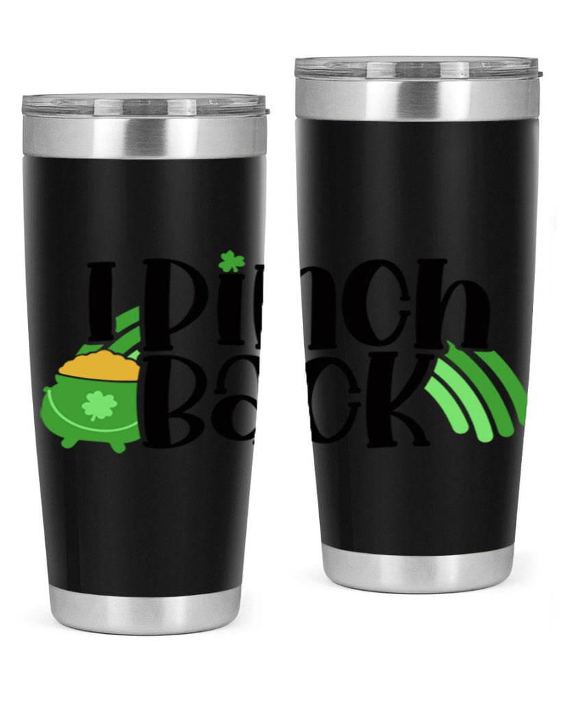 I Pinch Back Style 84#- St Patricks Day- Tumbler