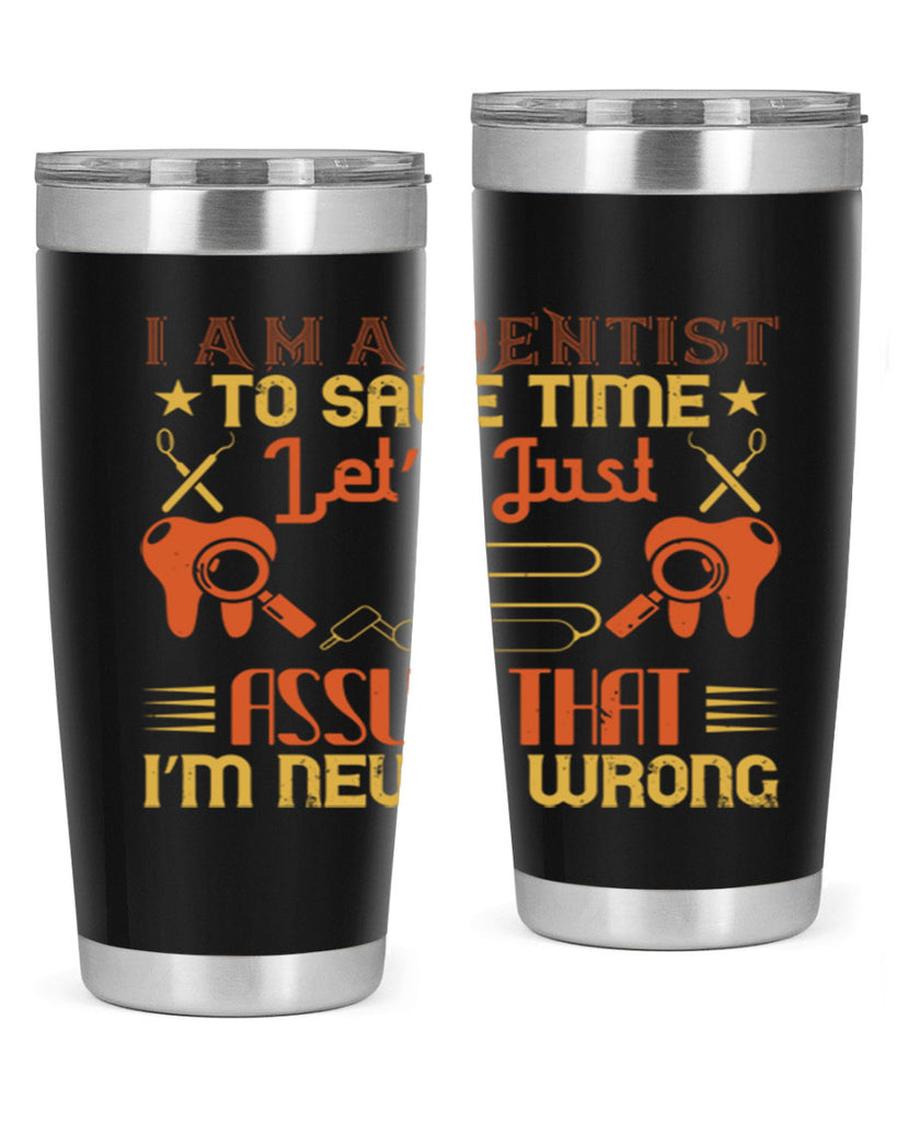 I am a dentist Style 38#- dentist- tumbler