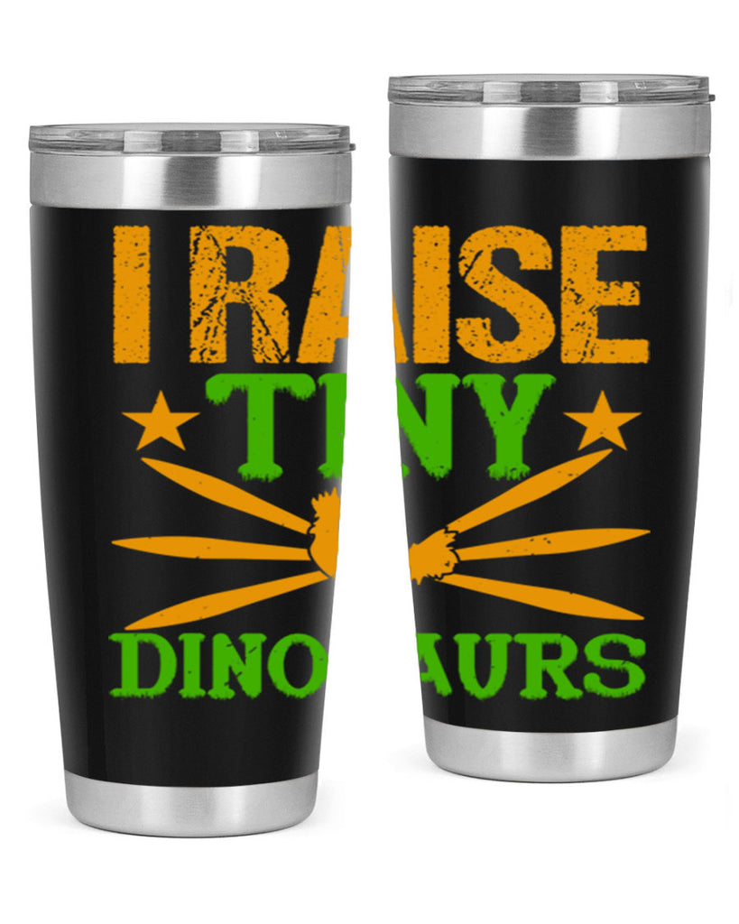 I raise tiny dinosaurs 52#- farming and gardening- Tumbler