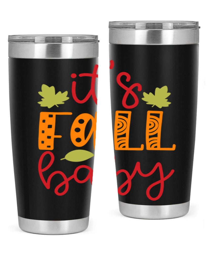 It s Fall Baby 360#- fall- Tumbler