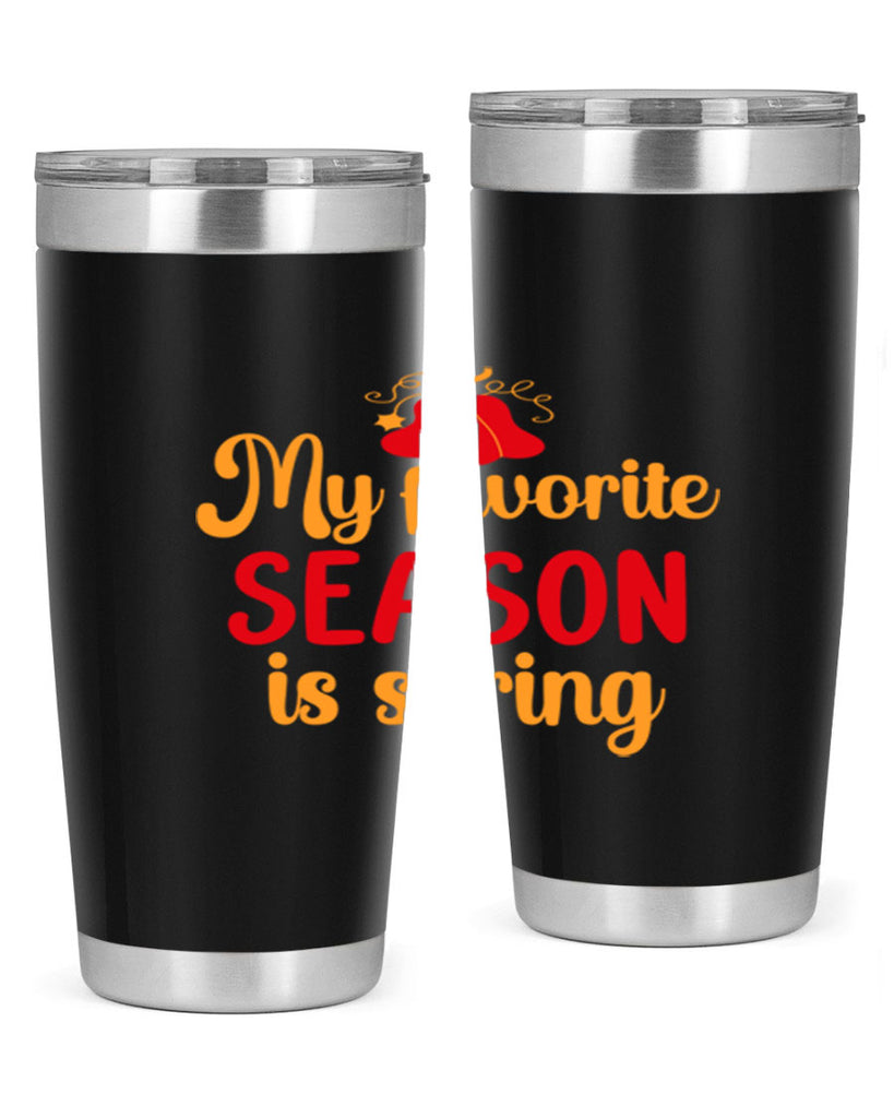 My favorite season is spring 343#- spring- Tumbler