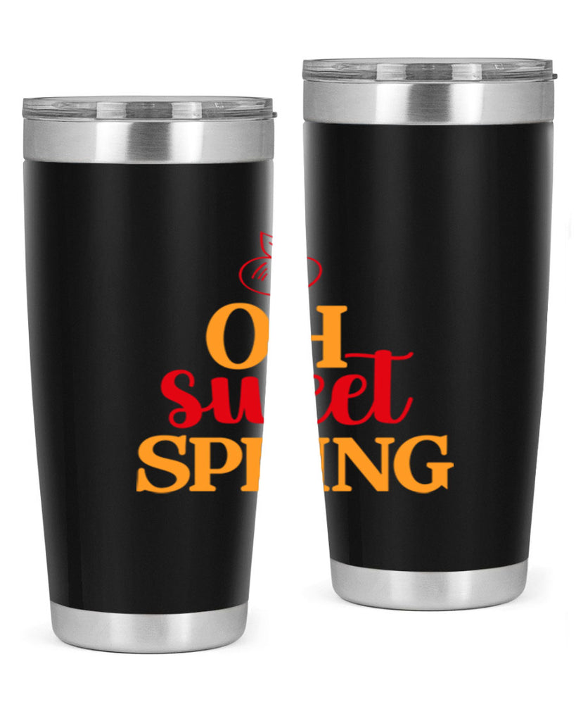 Oh sweet spring 378#- spring- Tumbler