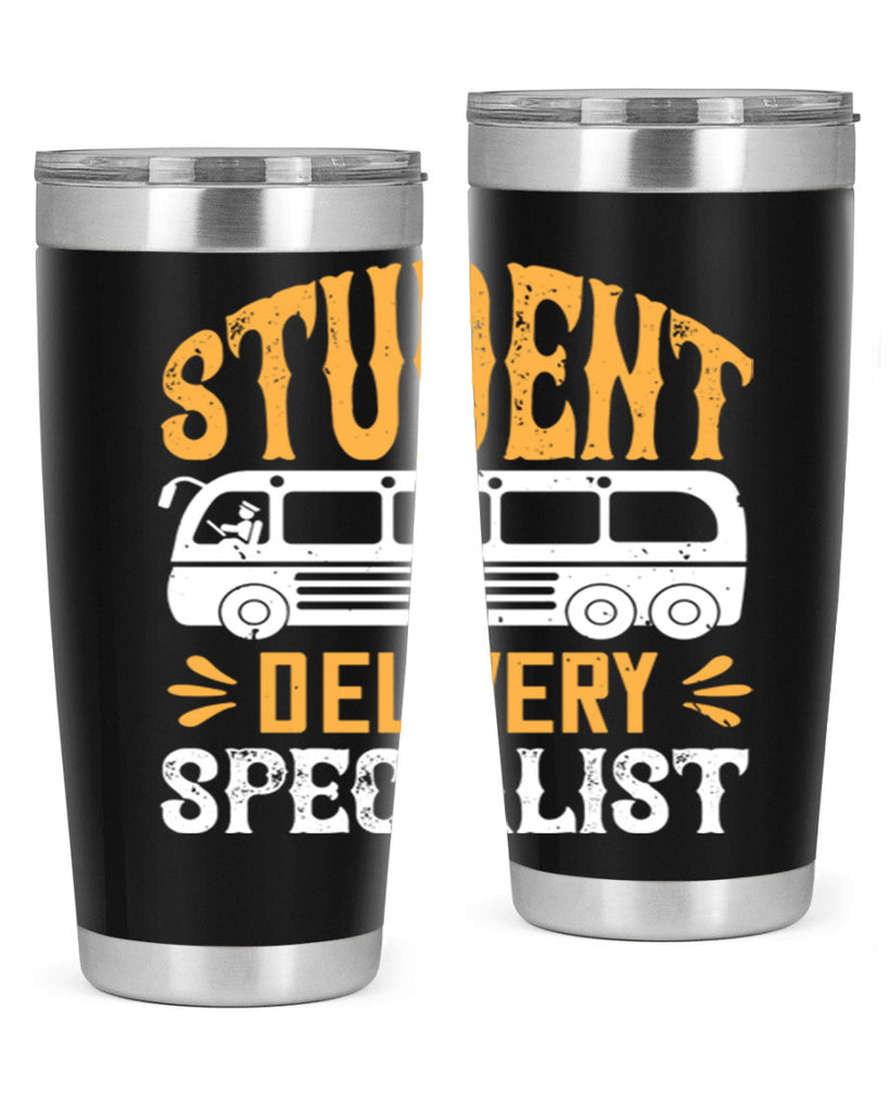 STUDENT DELIVERY SPECIALIST Style 16#- bus driver- tumbler