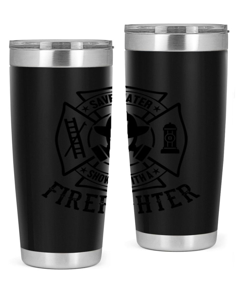 Save water Style 34#- fire fighter- tumbler