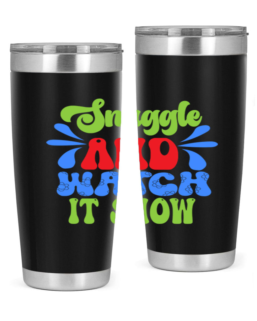 Snuggle and watch it snow 378#- winter- Tumbler