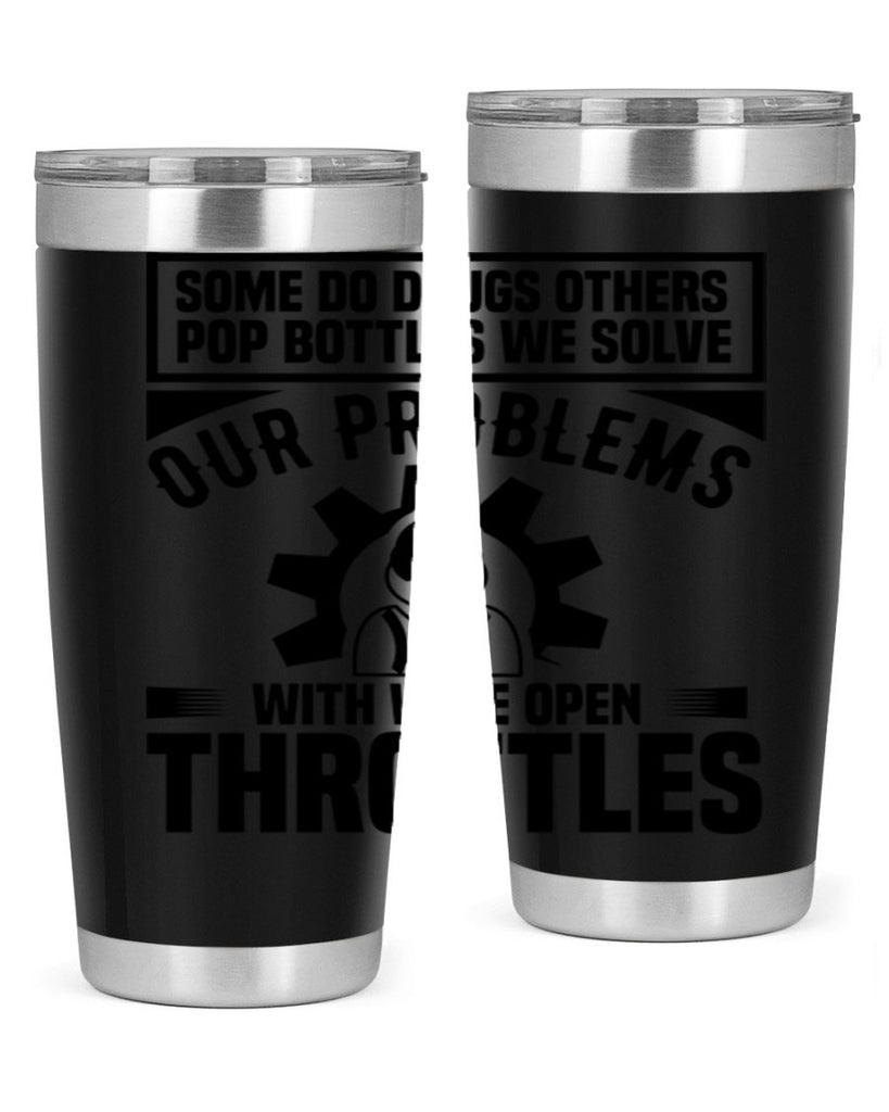 Some Do Drugs Others Style 4#- engineer- tumbler