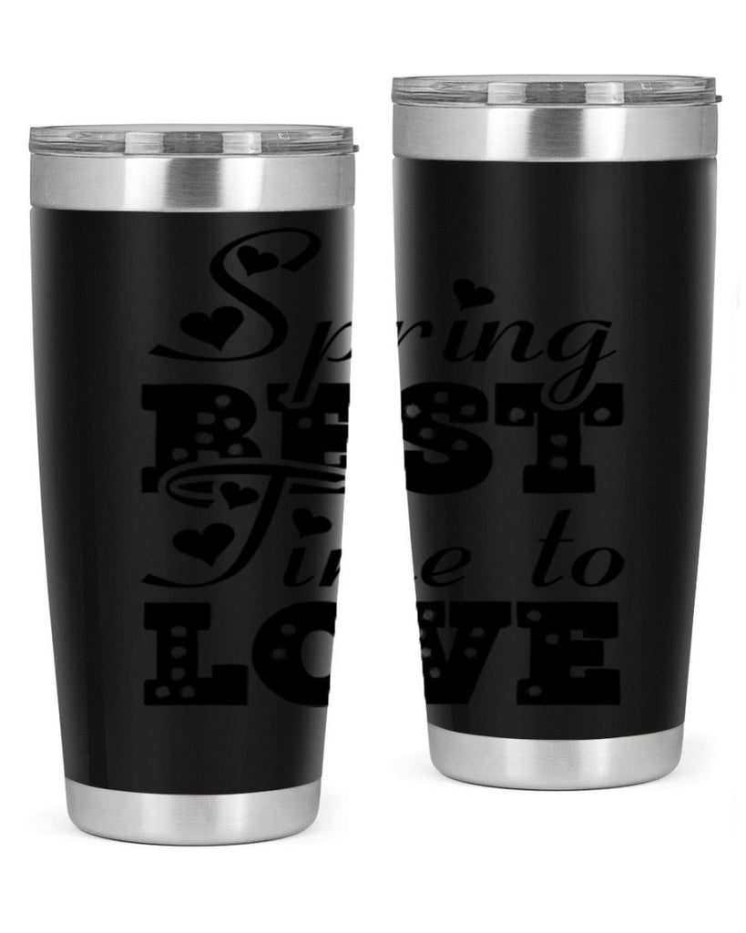 Spring Best Time to Love 409#- spring- Tumbler