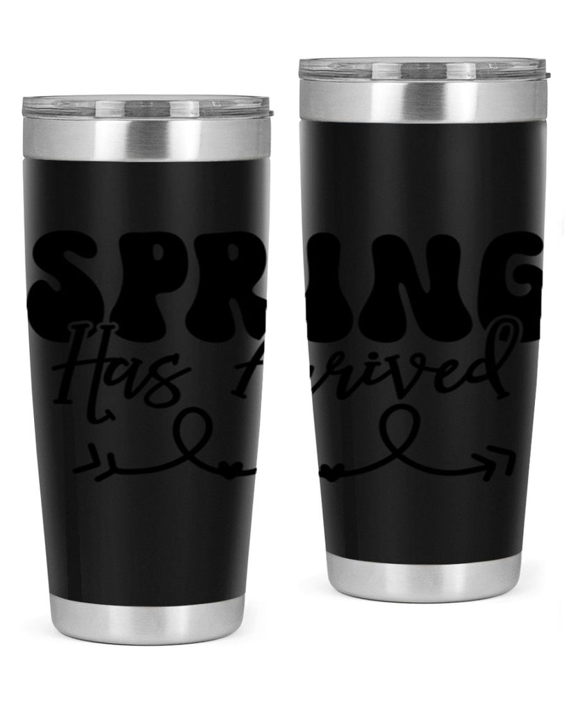 Spring Has Arrived430#- spring- Tumbler