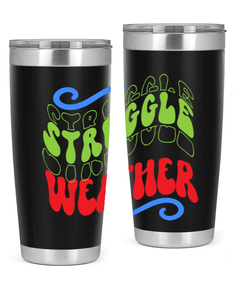 Struggle weather 396#- winter- Tumbler