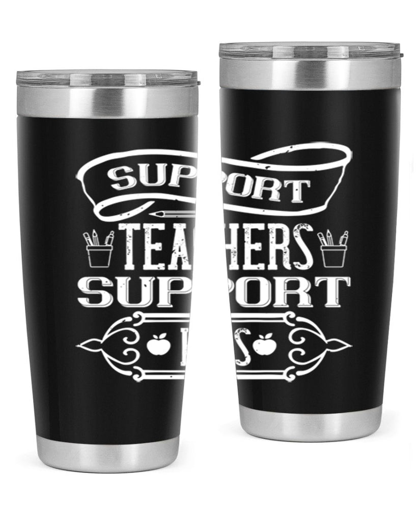 Support teachers support kids Style 18#- teacher- tumbler