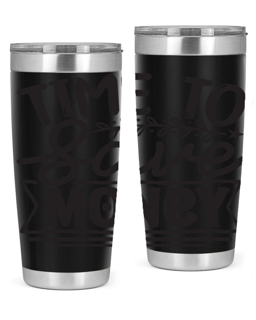 Time to save money 414#- winter- Tumbler