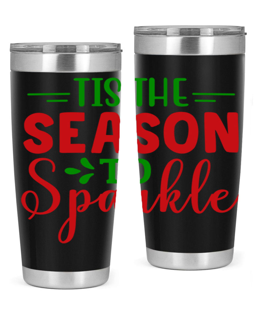 Tis the Season to Sparkle 420#- winter- Tumbler