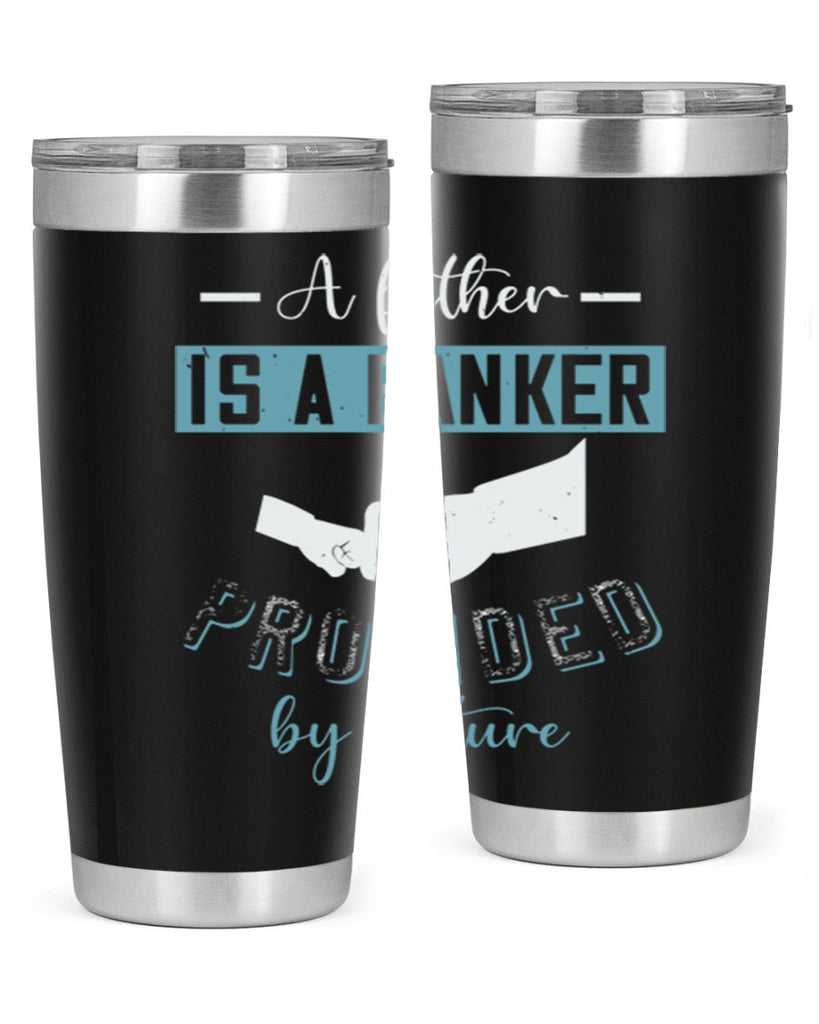 a father is a banker 168#- fathers day- Tumbler
