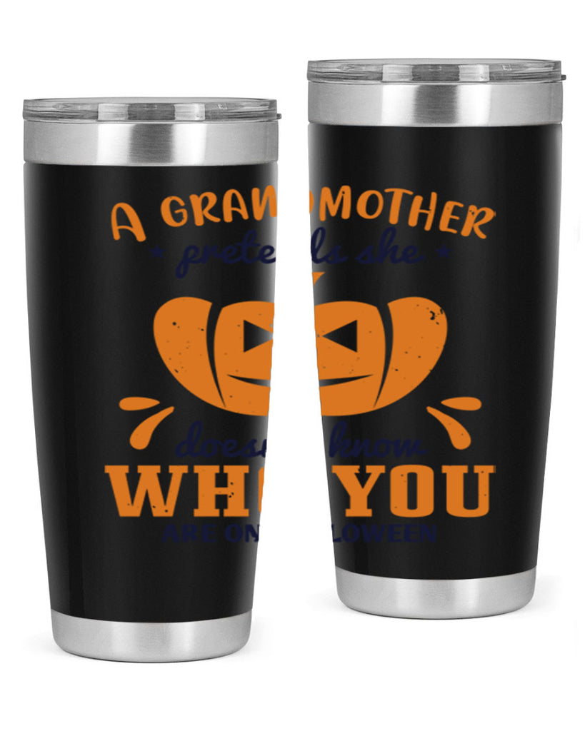 a grandmother pretends 162#- halloween- Tumbler