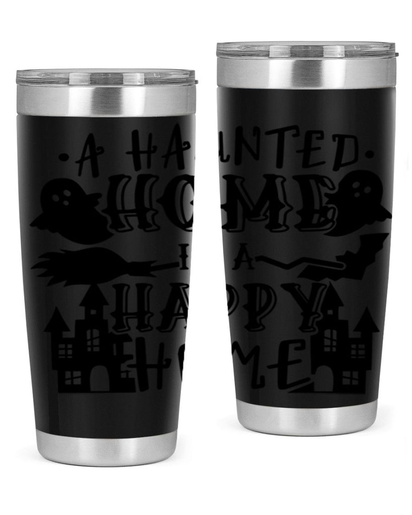 a haunted home is a happy home 97#- halloween- Tumbler