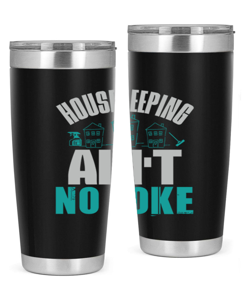 housekeeping aint no joke Style 30#- cleaner- tumbler