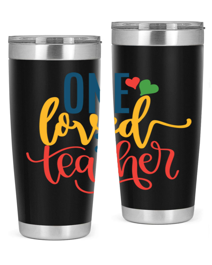 one loved teacher Style 165#- teacher- tumbler