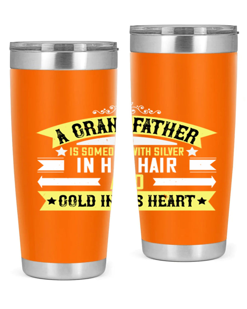 A grandfather is someone with silver 88#- grandpa - papa- Tumbler