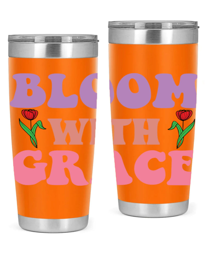 Bloom with Grace  90#- spring- Tumbler