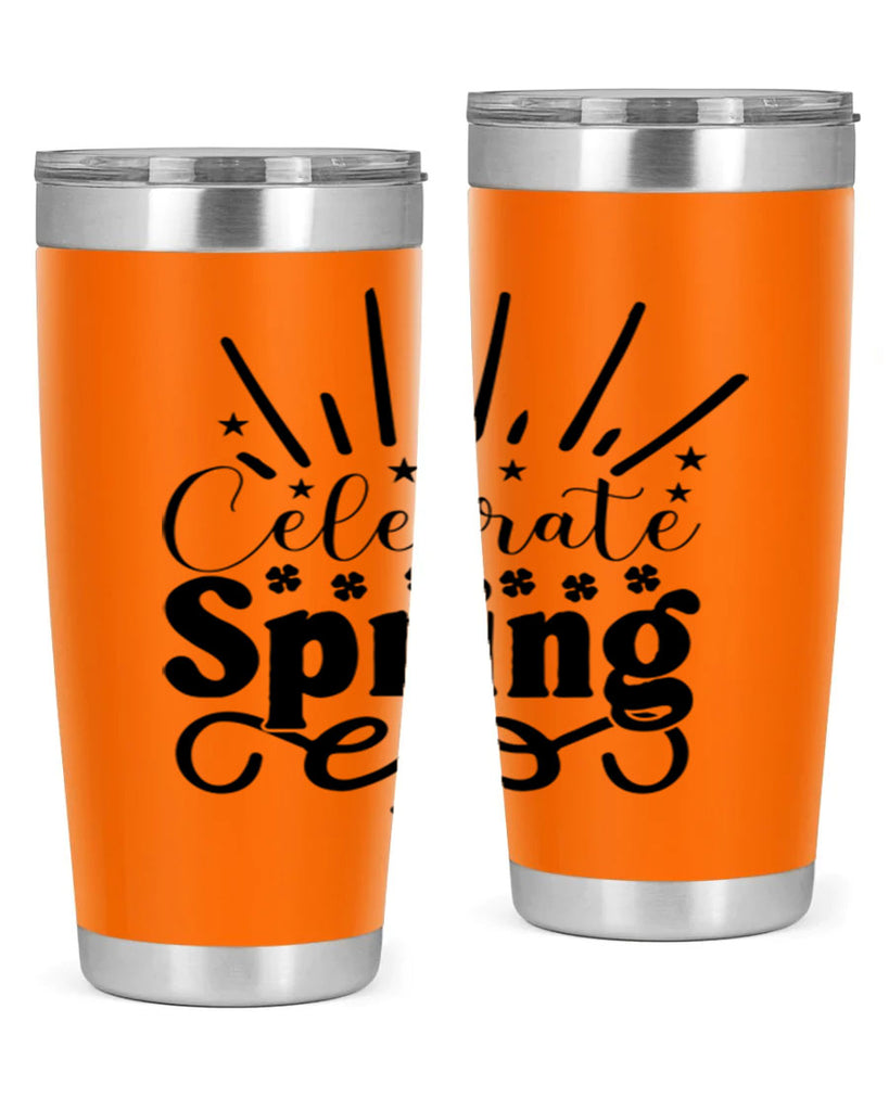 Celebrate Spring 99#- spring- Tumbler