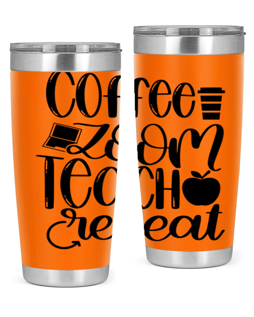 Coffee Zoom Teach Repeat Style 81#- teacher- tumbler