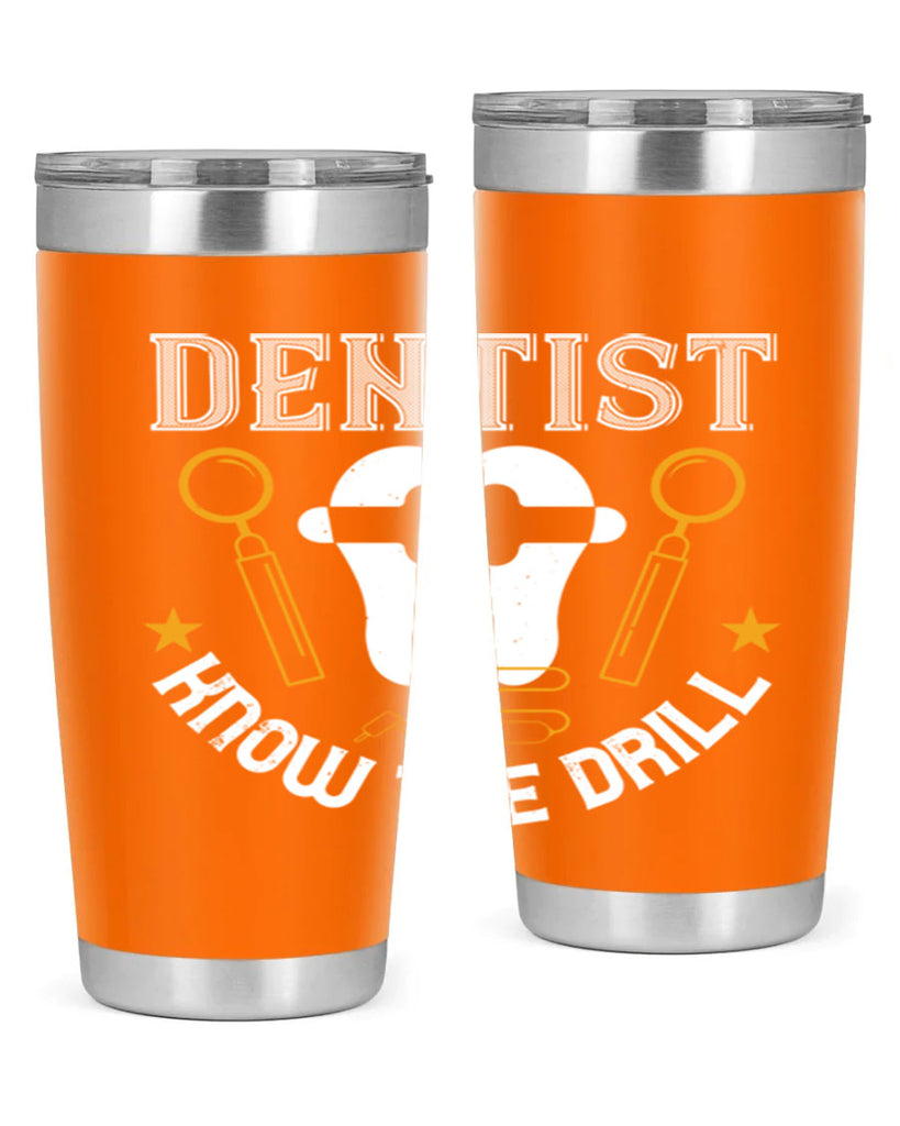 Dentist know the drill Style 46#- dentist- tumbler