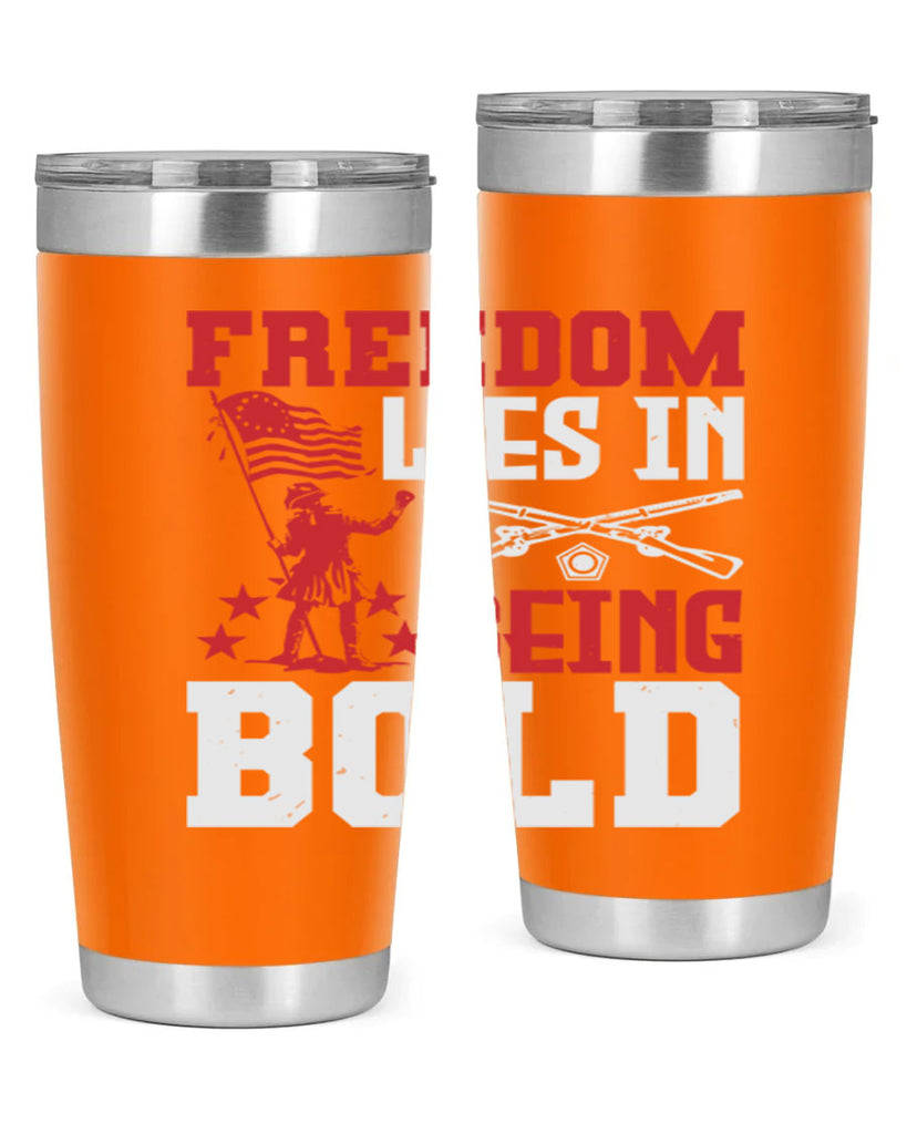 Freedom lies in being Style 11#- Fourt Of July- Tumbler
