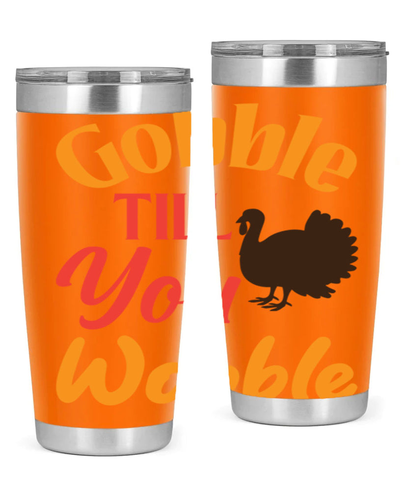 Gobble Till You Wobble 204#- fall- Tumbler