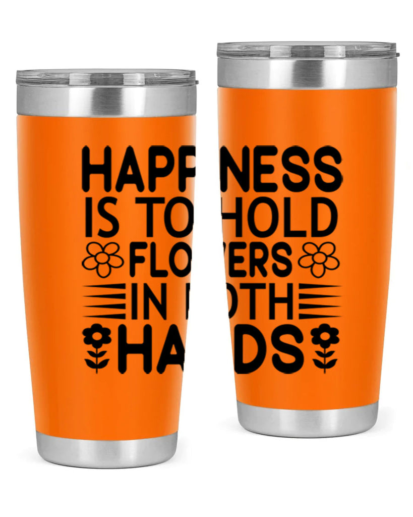 Happiness is to hold flowers 154#- spring- Tumbler