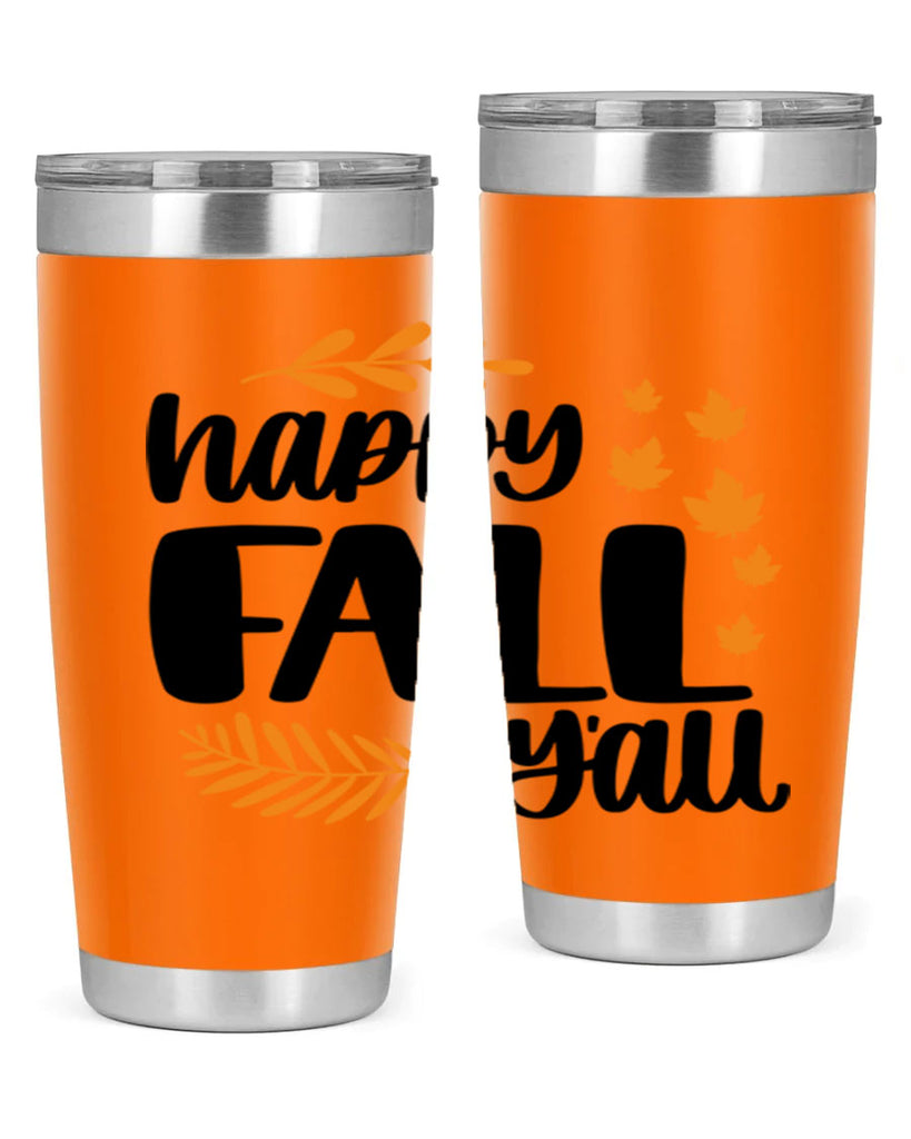 Happy Fall Yall 490#- fall- Tumbler
