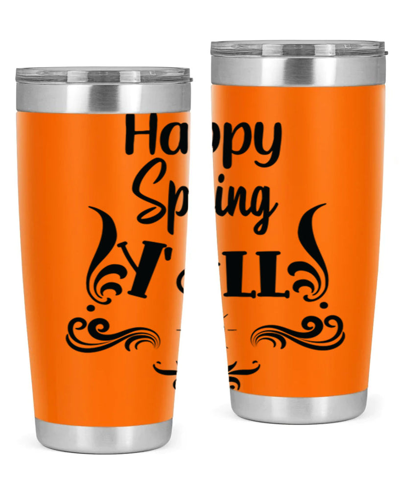 Happy Spring Yall 171#- spring- Tumbler