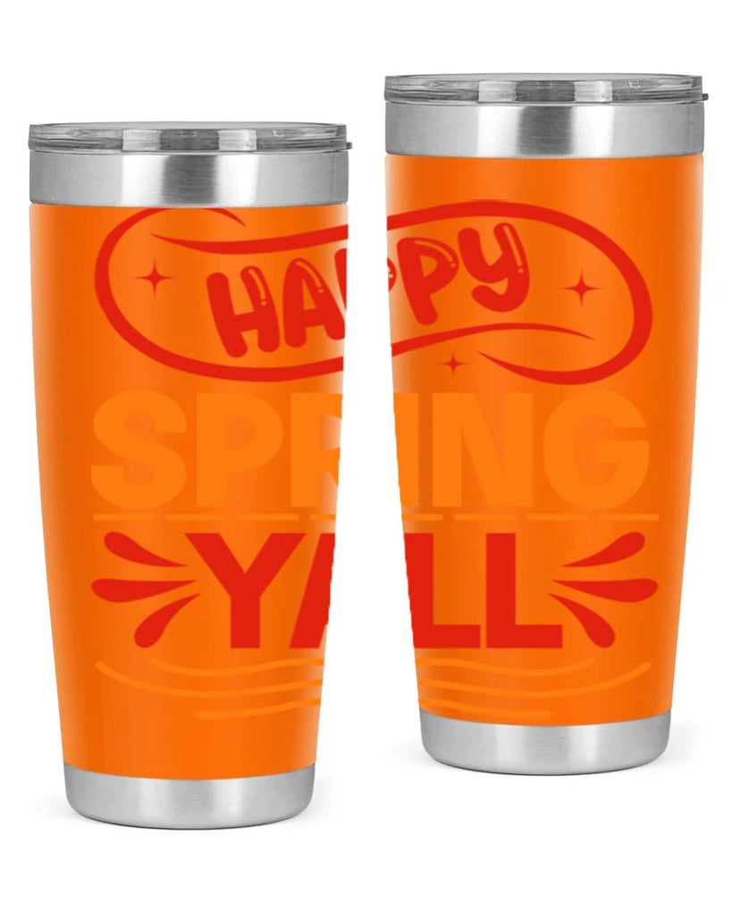 Happy spring yall 172#- spring- Tumbler