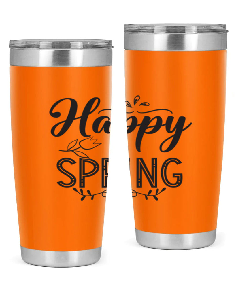 Happy spring175#- spring- Tumbler