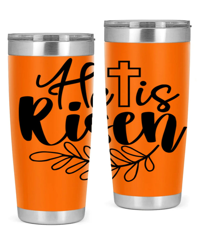 He is risen  181#- spring- Tumbler