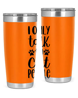 I Only Talk To Cat People Style 94#- cat- Tumbler