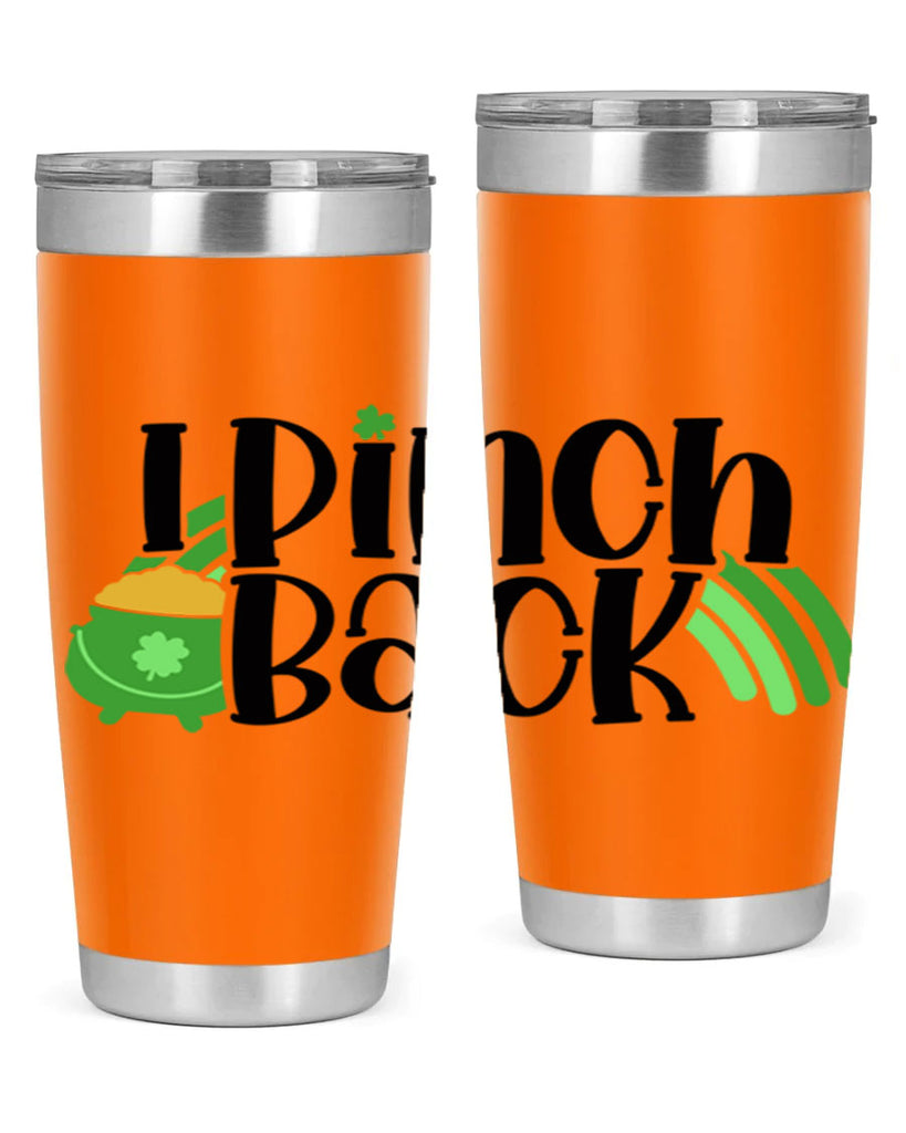 I Pinch Back Style 84#- St Patricks Day- Tumbler