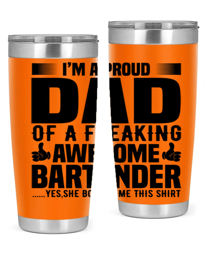 Im a proud dad Style 19#- bartender- tumbler