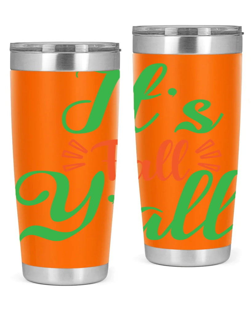It s Fall Y All 367#- fall- Tumbler