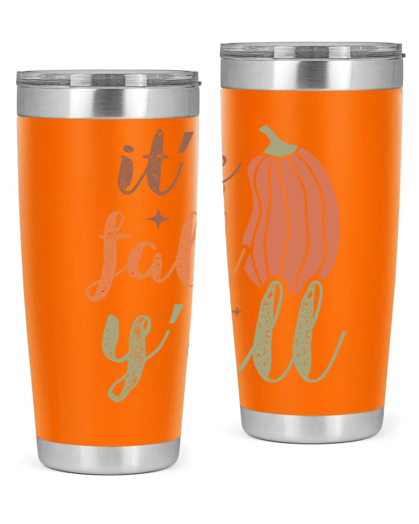 Its Fall Yall 376#- fall- Tumbler