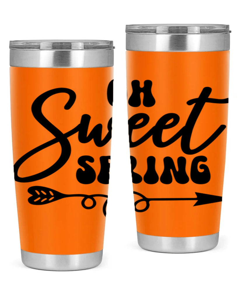 Oh Sweet Spring379#- spring- Tumbler