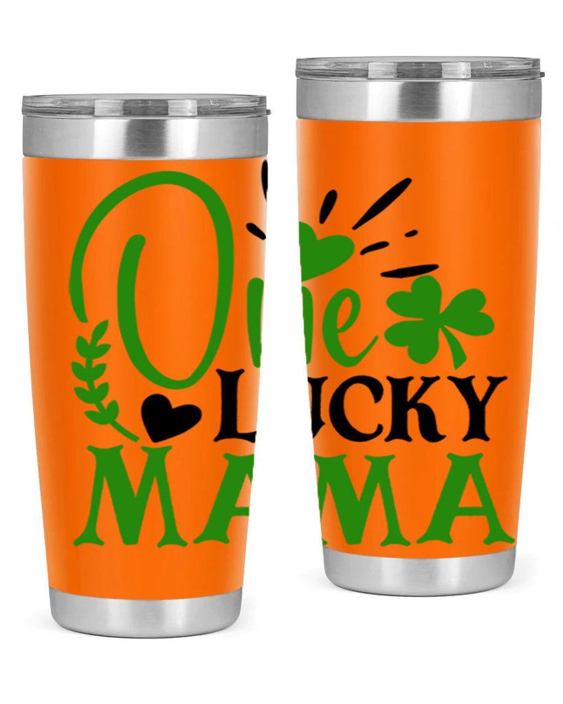 One Lucky Mama Style 148#- St Patricks Day- Tumbler