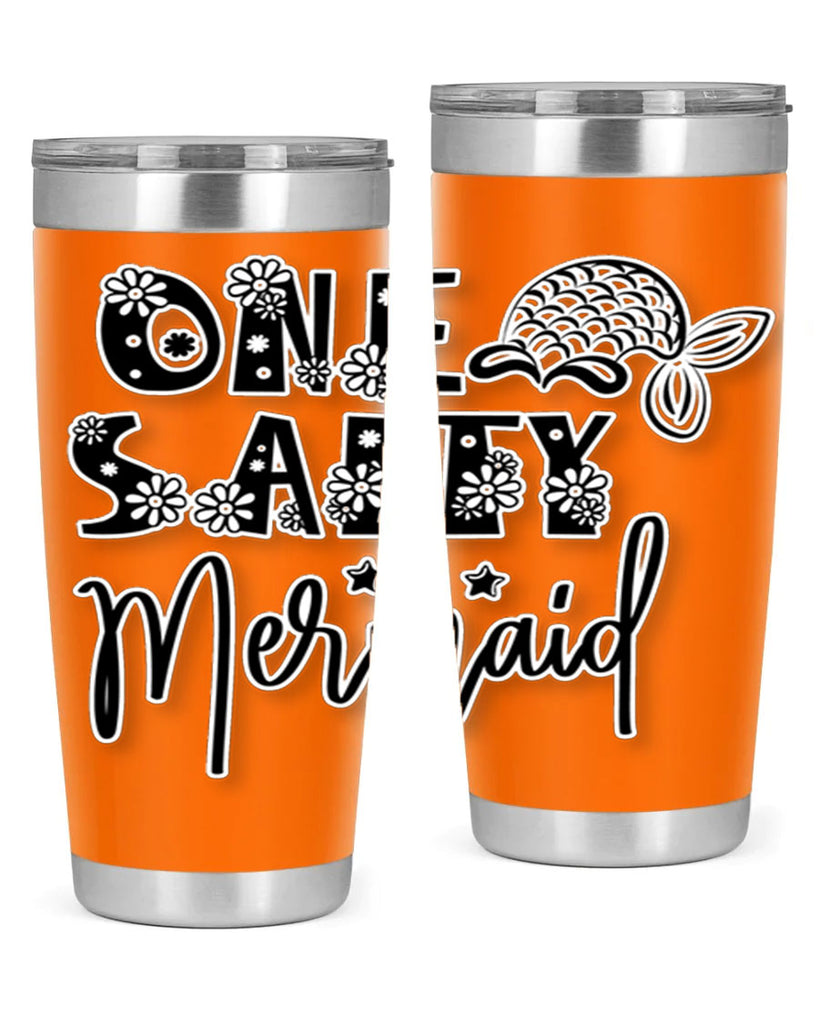 One Salty Mermaid 527#- mermaid- Tumbler