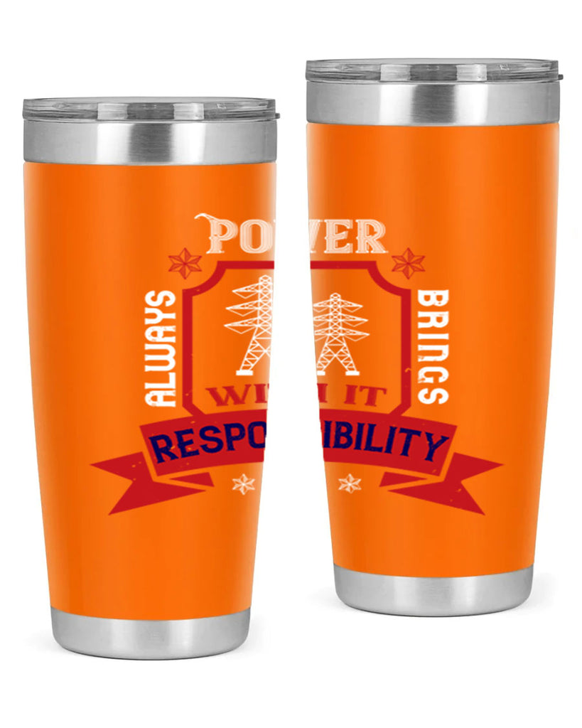 Power always brings with it responsibility Style 21#- electrician- tumbler