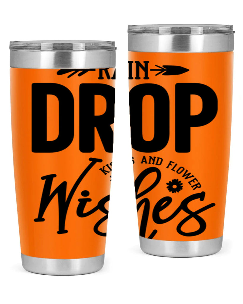Rain Drop Kisses and Flower Wishes397#- spring- Tumbler
