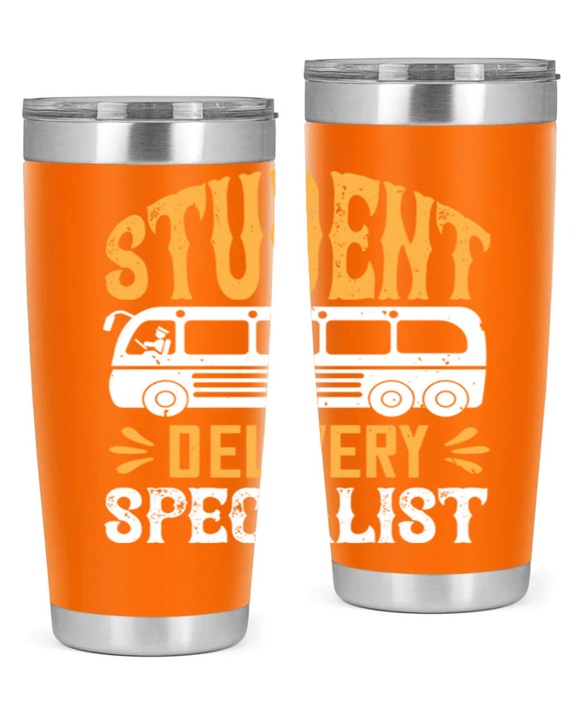 STUDENT DELIVERY SPECIALIST Style 16#- bus driver- tumbler