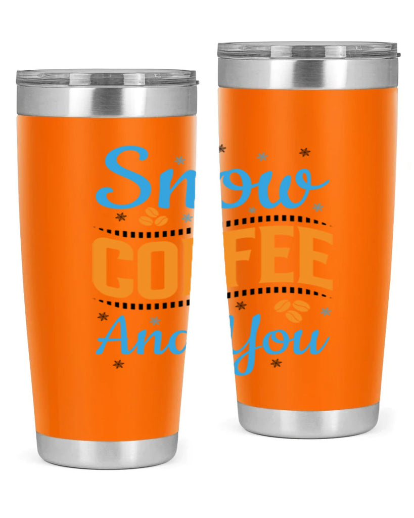 Snow Coffee and You 369#- winter- Tumbler