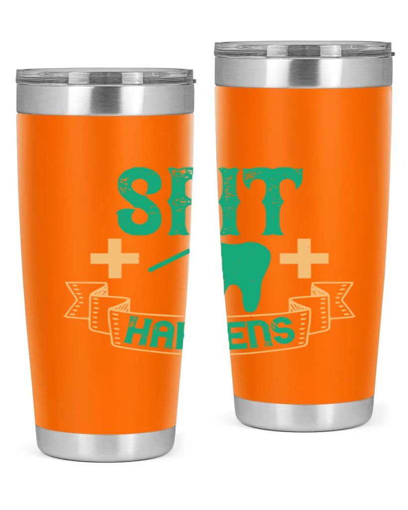 Spit happens Style 19#- dentist- tumbler