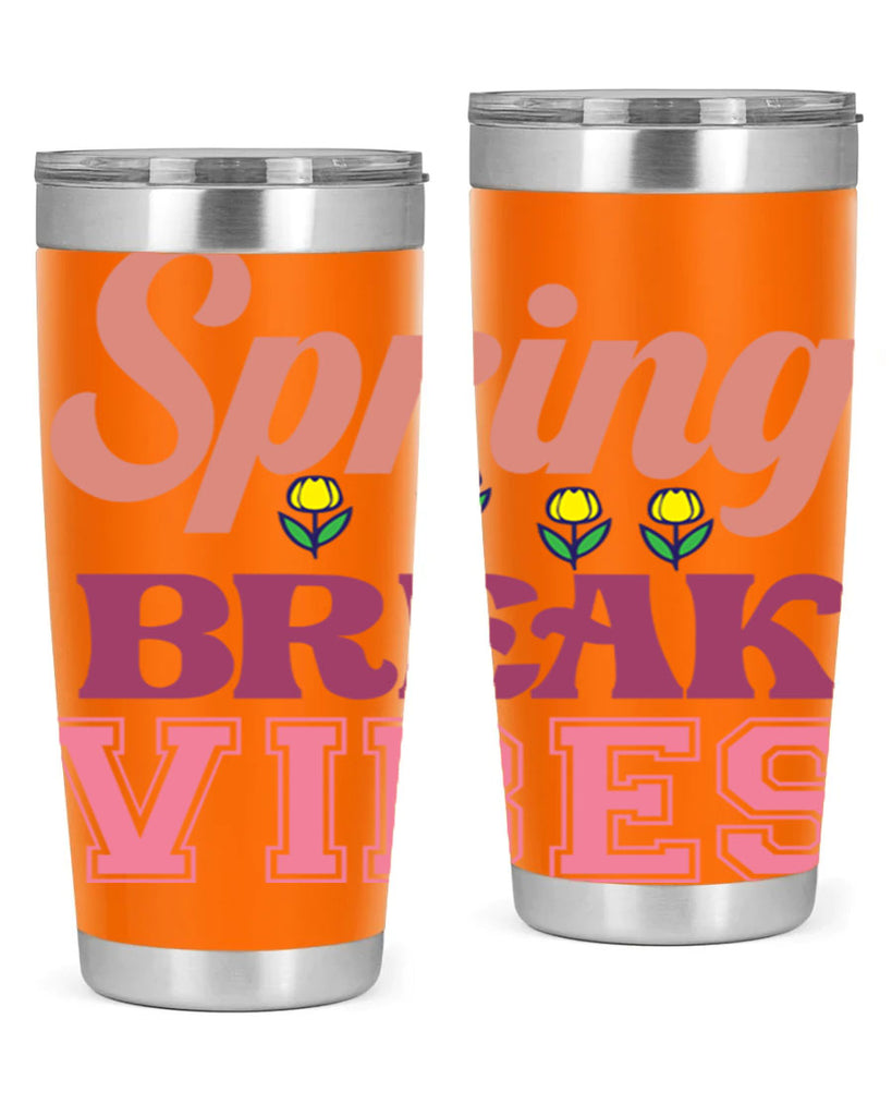 Spring Break Vibes  486#- spring- Tumbler