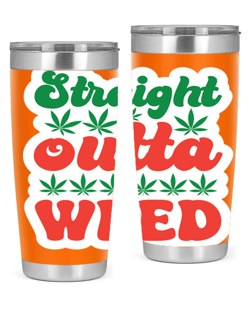 Straight Outta Weed 267#- marijuana- Tumbler