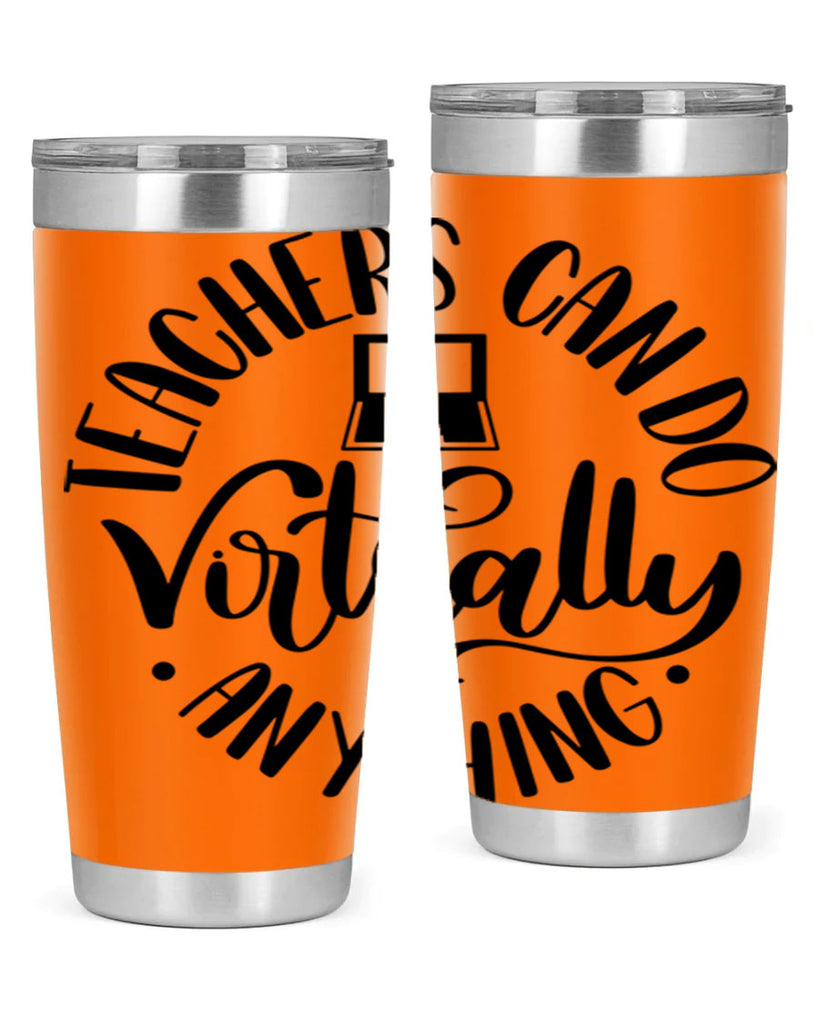 Teachers Can Do Anything Virtually Style 46#- teacher- tumbler